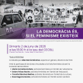 Taula rodona"La democràcia és, si el feminisme existeix"